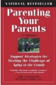 Parenting Your Parent, Bart J. Mindszenthy (2005) Parenting Your Parent, Bart J. Mindszenthy