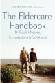 The Eldercare Handbook, Stella Mora Henry (2006) The Eldercare Handbook, Stella Mora Henry